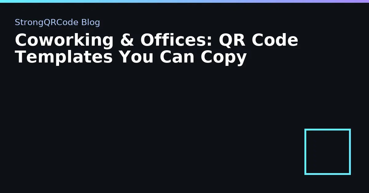 Coworking & Offices: QR Code Templates You Can Copy thumbnail