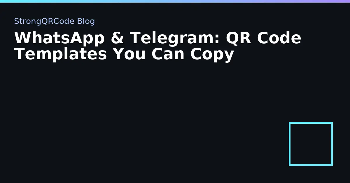 WhatsApp & Telegram: QR Code Templates You Can Copy thumbnail
